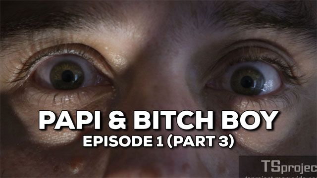 Daddy & Bitch Boy - E1P3